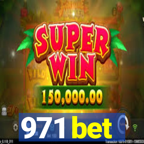 971 bet